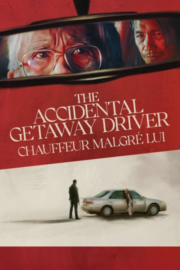 Jaquette de The Accidental Getaway Driver