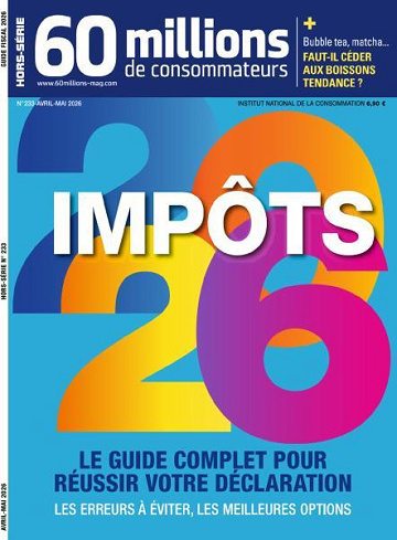 Jaquette de 60 Millions De Consommateurs HS N.233 Avril Mai 2026 FR.