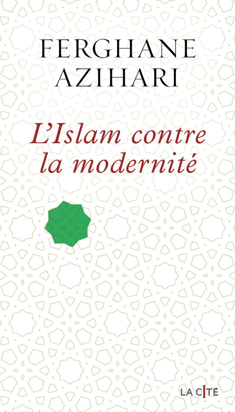 Jaquette de L.Islam contre la modernite Ferghane Azihari 2026 FRENCH.