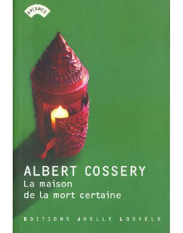 Jaquette de La Maison De La Mort Certaine Albert Cossery FR 2011.
