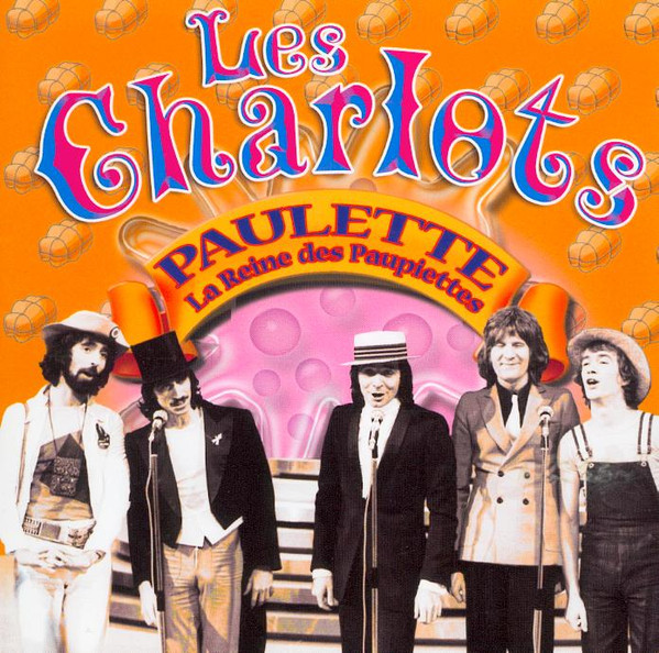 Jaquette de LES CHARLOTS Paulette La Reine Des Paupiettes 2006 FLAC.