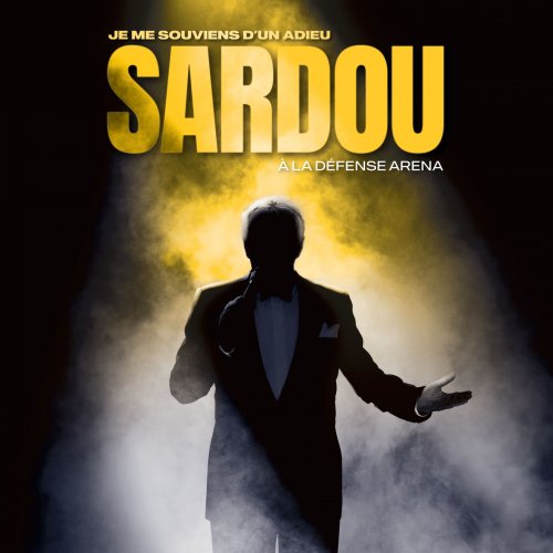 Jaquette de Michel Sardou Je Me Souviens Dun Adieu Live Paris La Defense Arena 2024 FLAC.