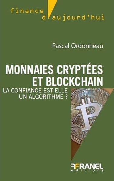 Jaquette de Monnaies cryptées et blockchain 2017 - Pascal Ordonneau