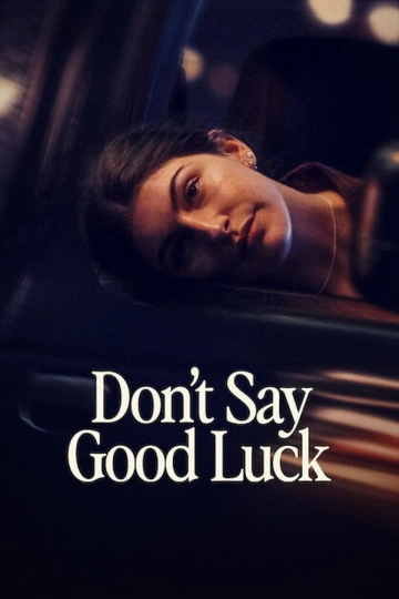 Jaquette de Dont Say Good Luck