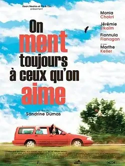 Jaquette de On Ment Toujours à Ceux qu'on Aime